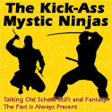 Kick-Ass Mystic Ninjas