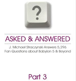 Asked & Answered, Part 3